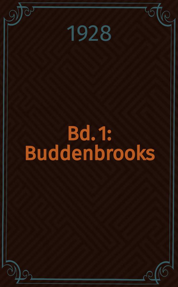 Bd. 1 : Buddenbrooks