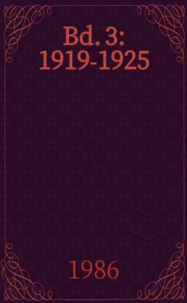 Bd. 3 : 1919-1925