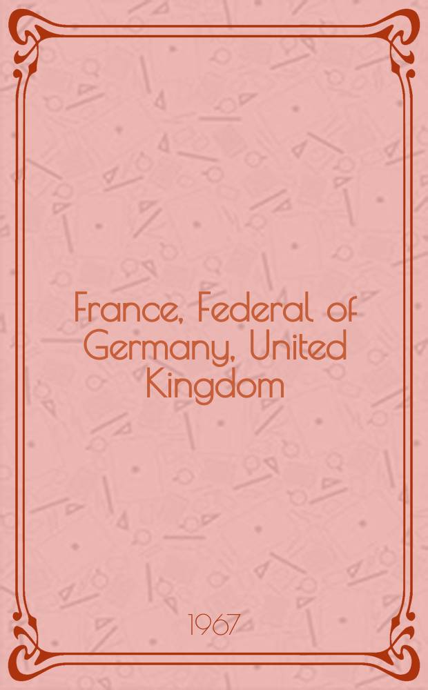 1 : France, Federal of Germany, United Kingdom