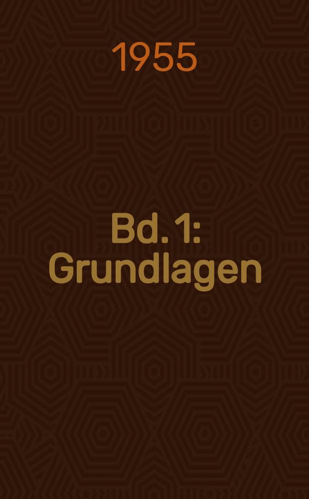 Bd. 1 : Grundlagen