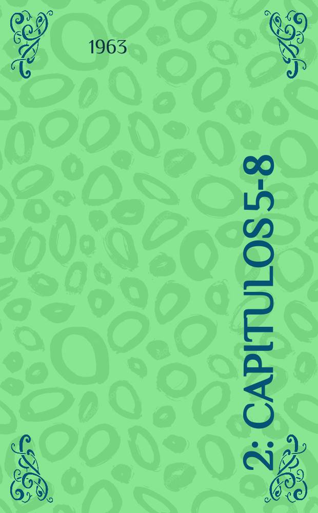 [2] : [Capitulos] 5-8