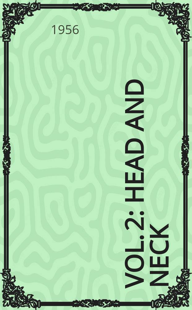 Vol. 2 : Head and neck