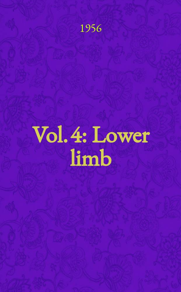 Vol. 4 : Lower limb