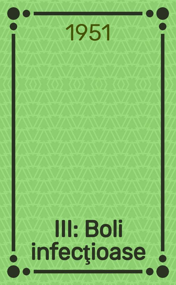 [III] : Boli infecţioase