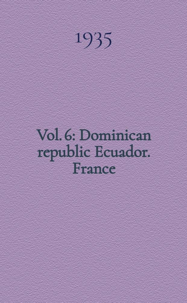 Vol. 6 : Dominican republic Ecuador. France