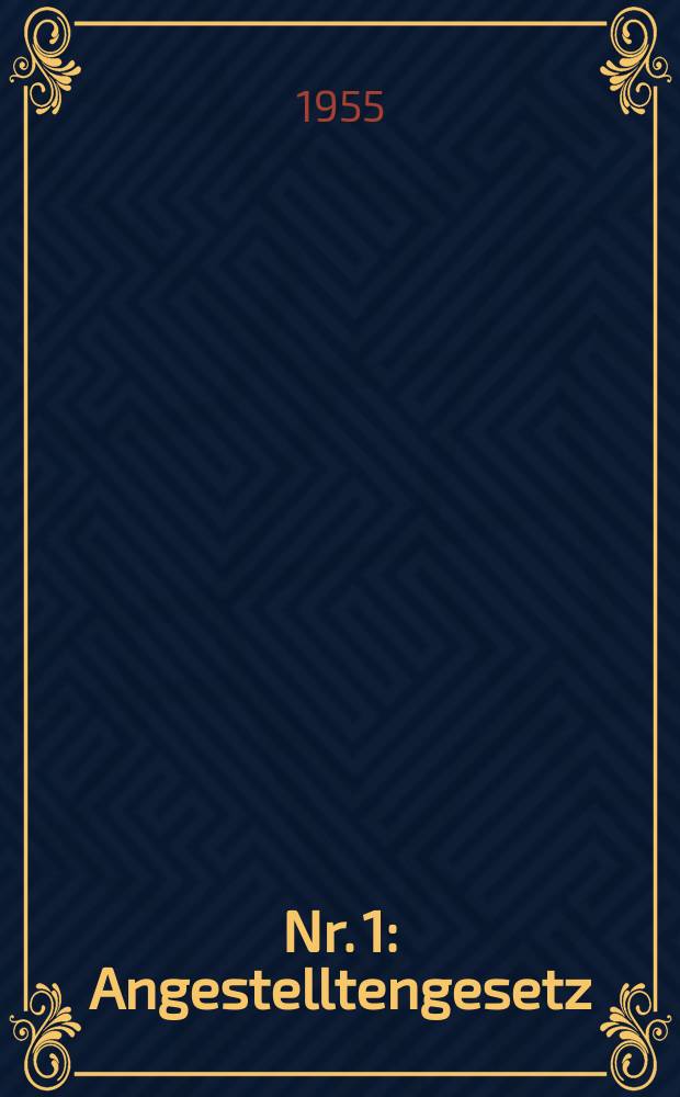 Nr. 1 : Angestelltengesetz