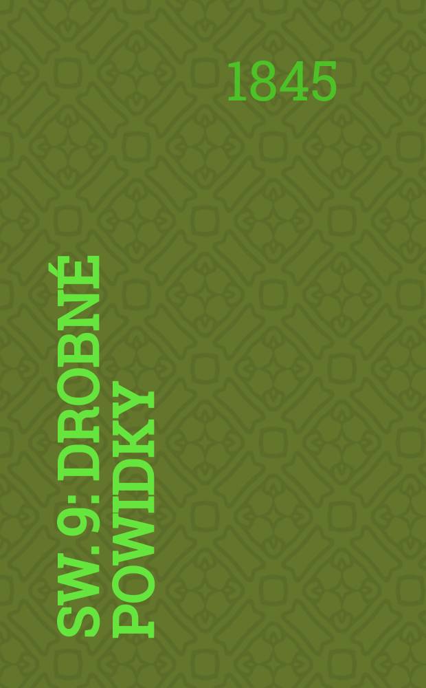 Sw. 9 : Drobné powidky