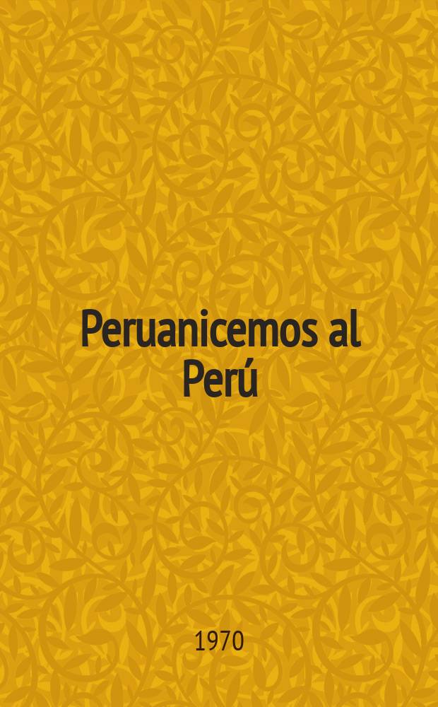 11 : Peruanicemos al Perú