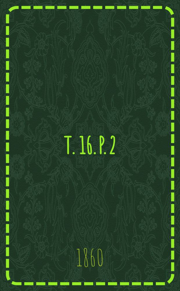T. 16. P. 2