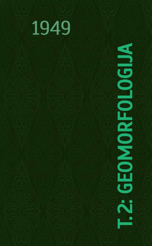 T. 2 : Geomorfologija