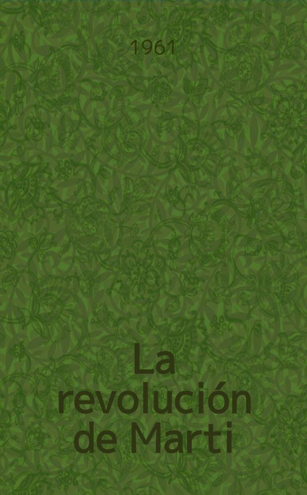 17 : La revoluci&oacute;n de Marti