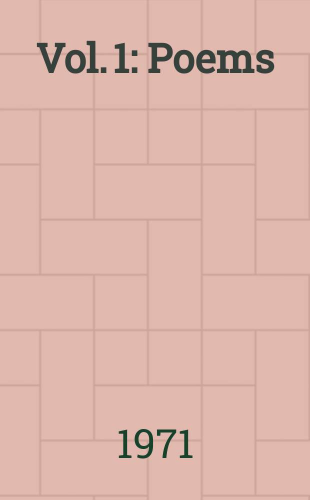 Vol. 1 : Poems