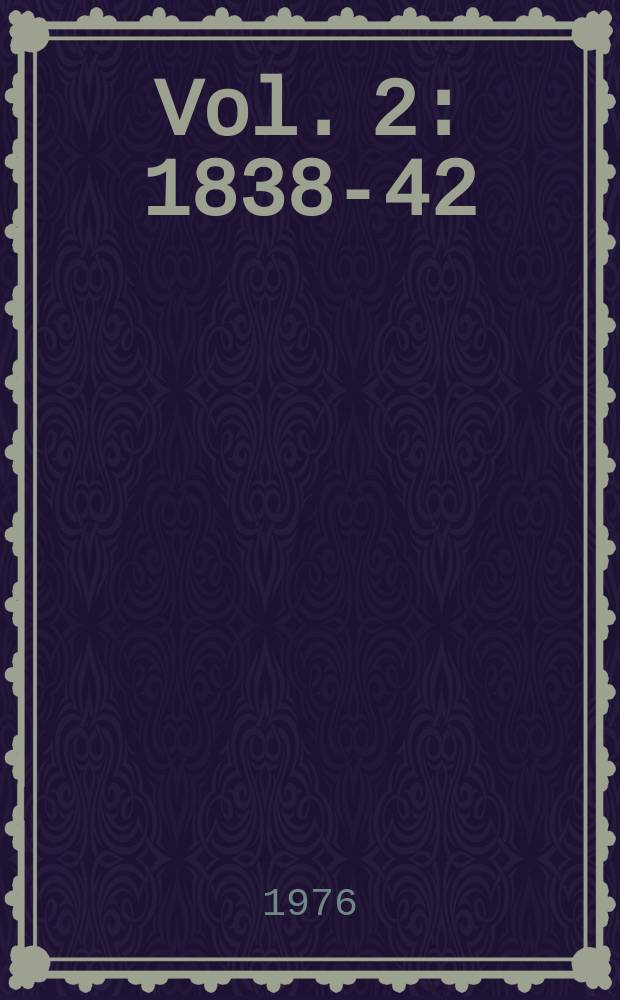 Vol. 2 : 1838-42