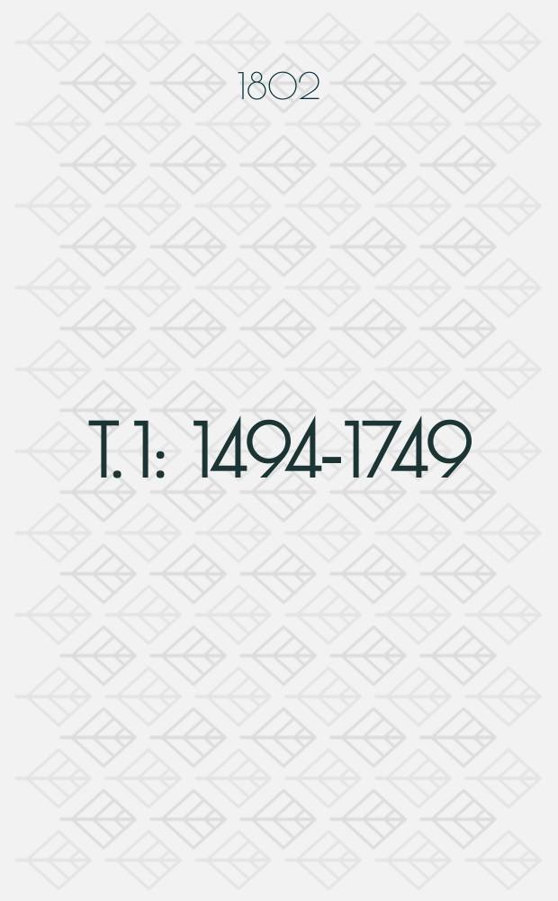 T. 1 : [1494-1749]