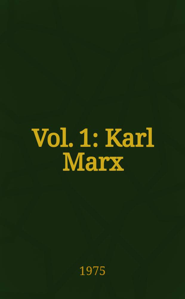 Vol. 1 : Karl Marx