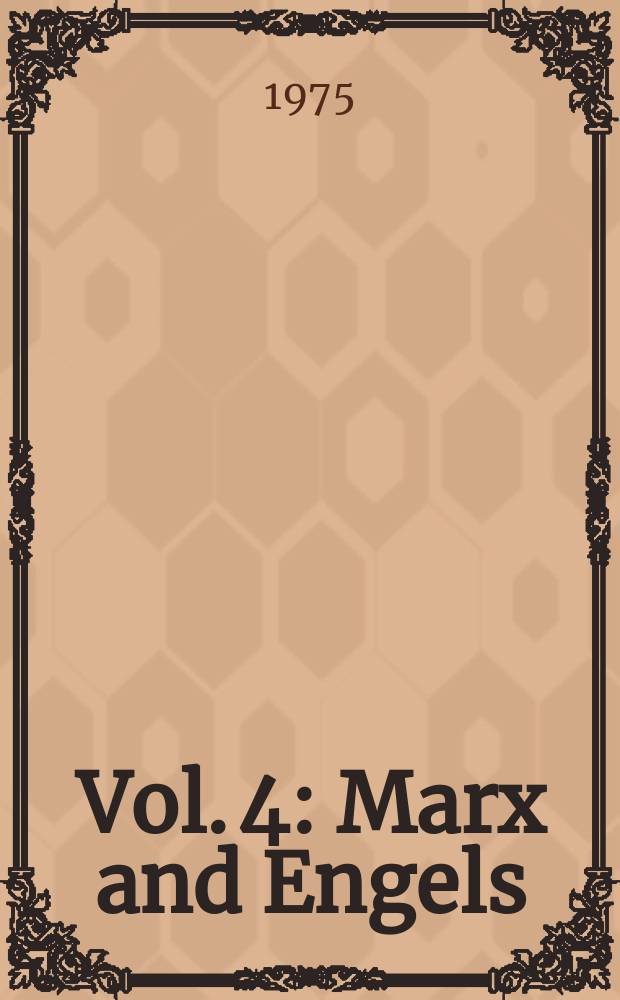 Vol. 4 : Marx and Engels