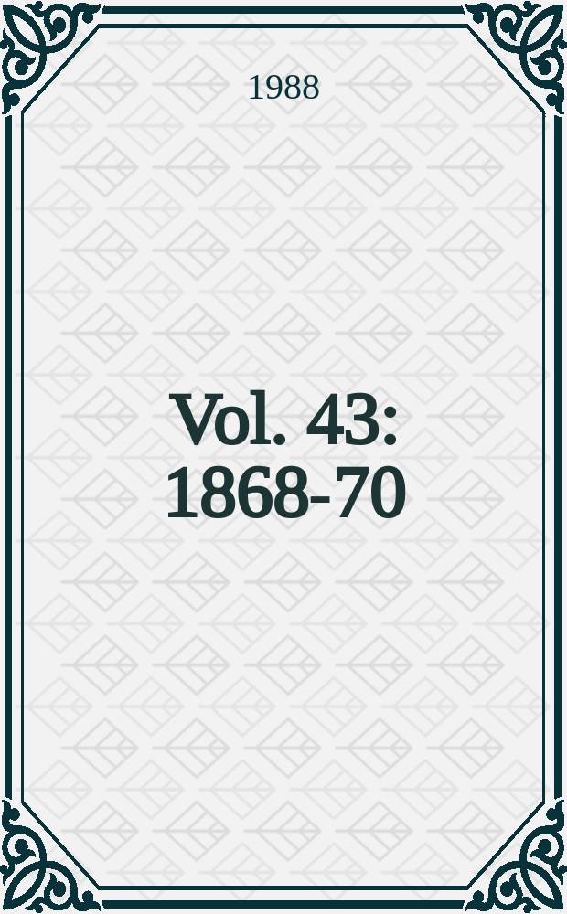 Vol. 43 : 1868-70