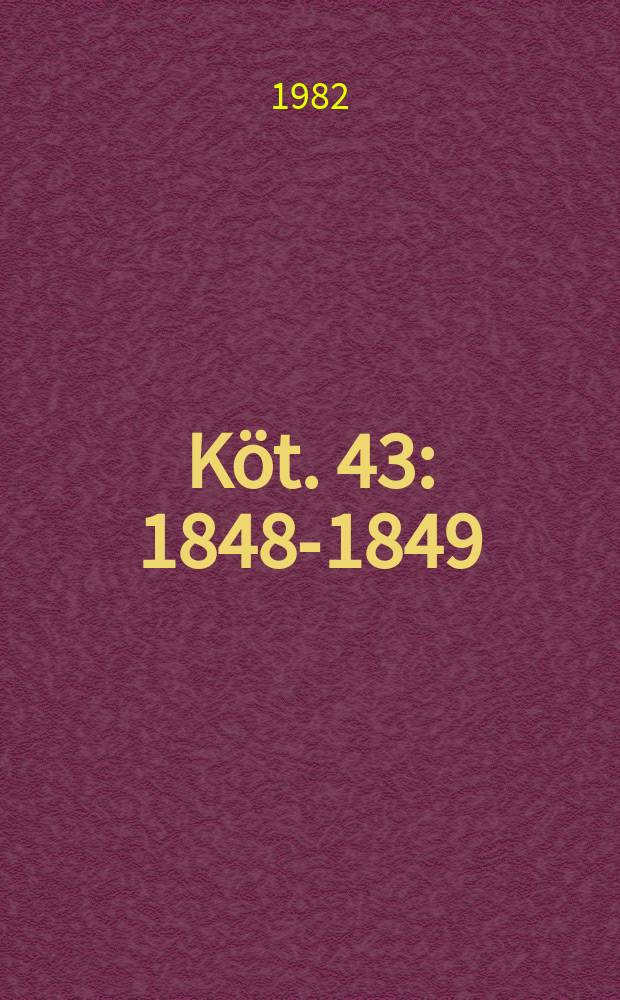 Köt. 43 : 1848-1849