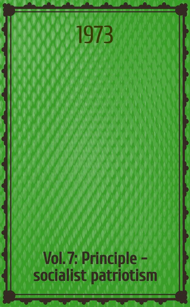 Vol. 7 : Principle - socialist patriotism