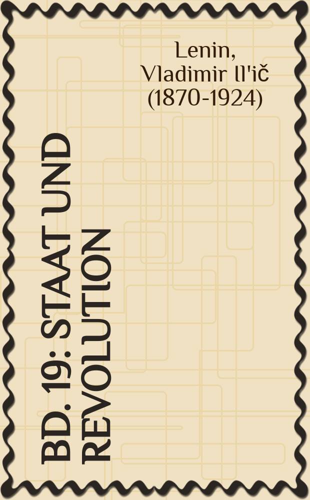 Bd. 19 : Staat und Revolution