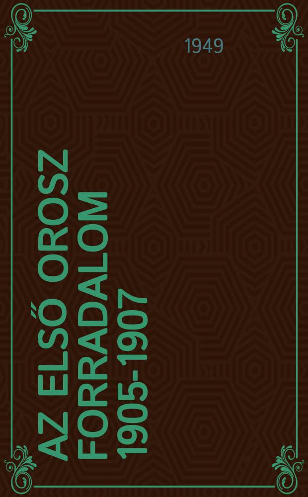 6 : Az első orosz forradalom 1905-1907