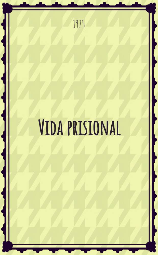 1 : Vida prisional