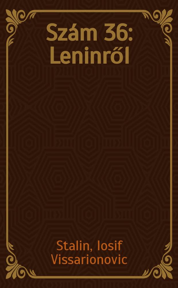 Szám 36 : Leninről