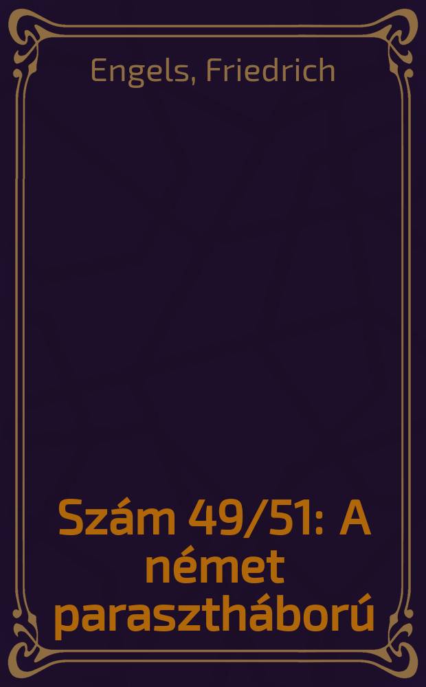 Szám 49/51 : A német parasztháború
