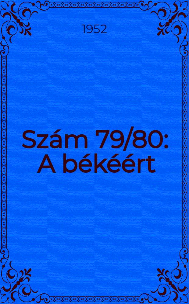 Szám 79/80 : A békéért