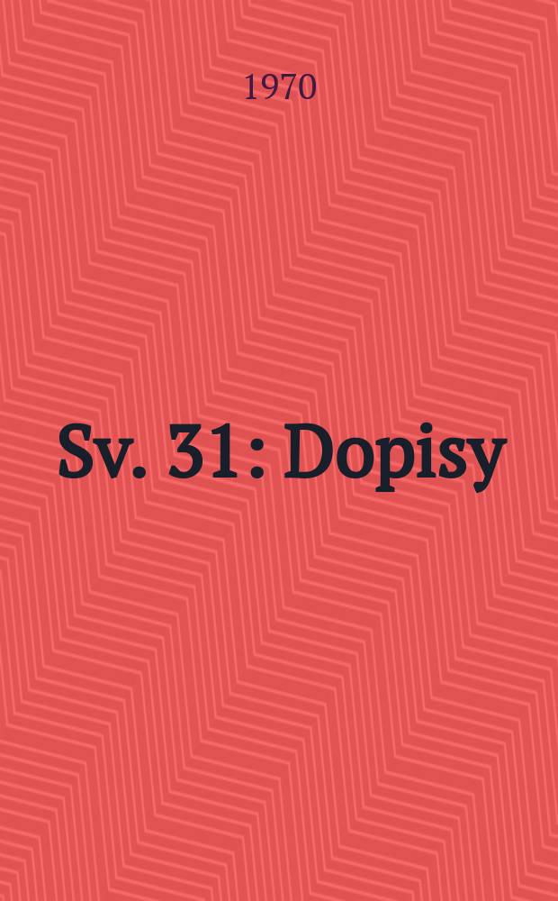 Sv. 31 : Dopisy