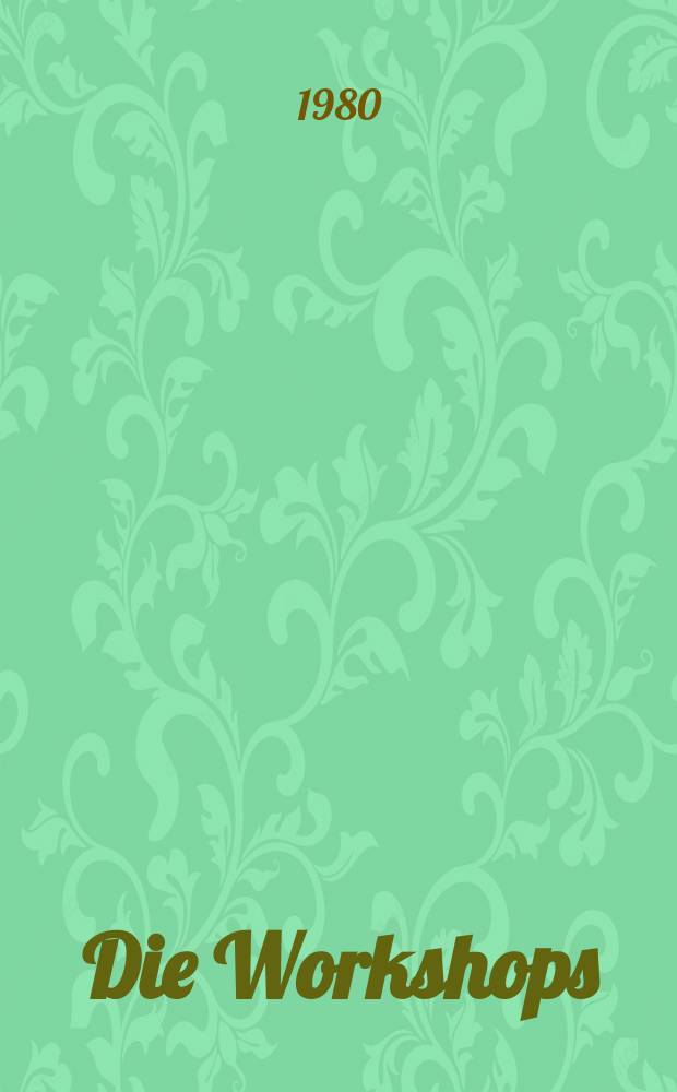 2 : Die Workshops