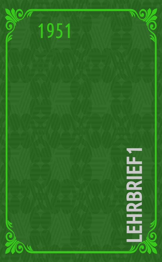 Lehrbrief 1