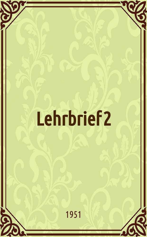 Lehrbrief 2
