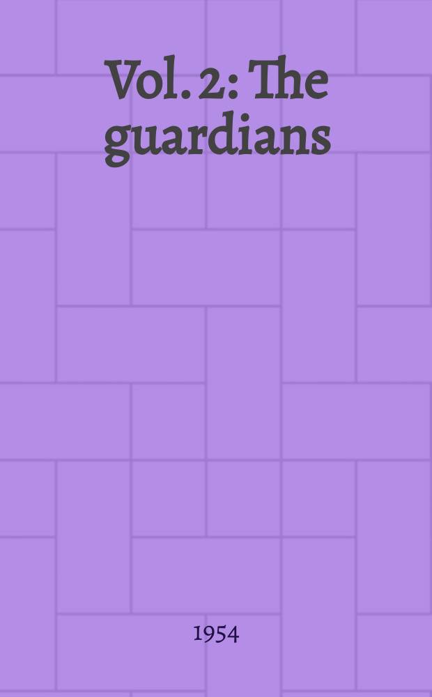 [Vol. 2] : The guardians