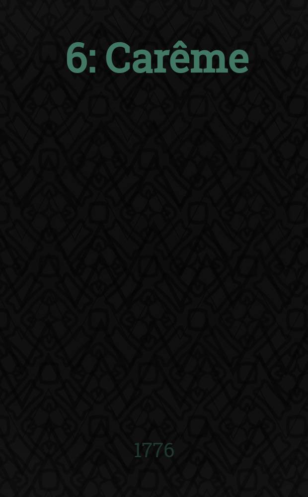 [6] : Carême