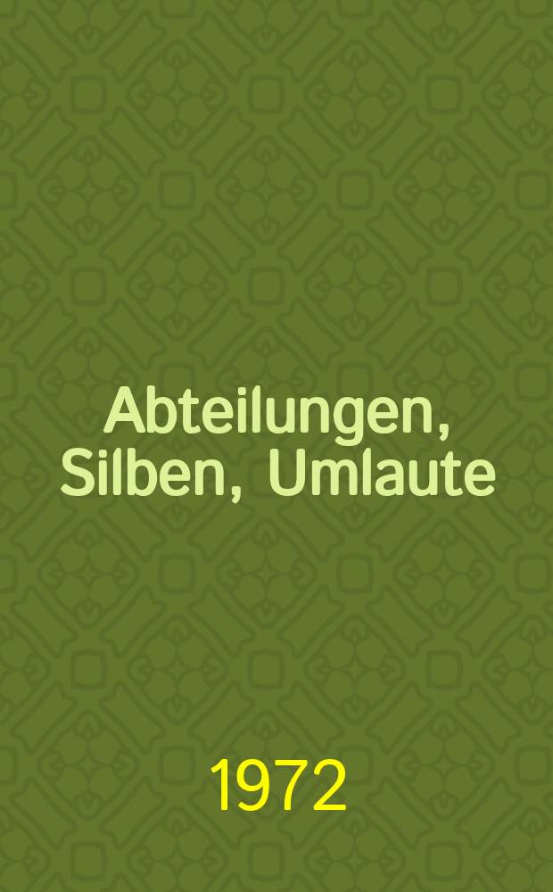 10 : Abteilungen, Silben, Umlaute