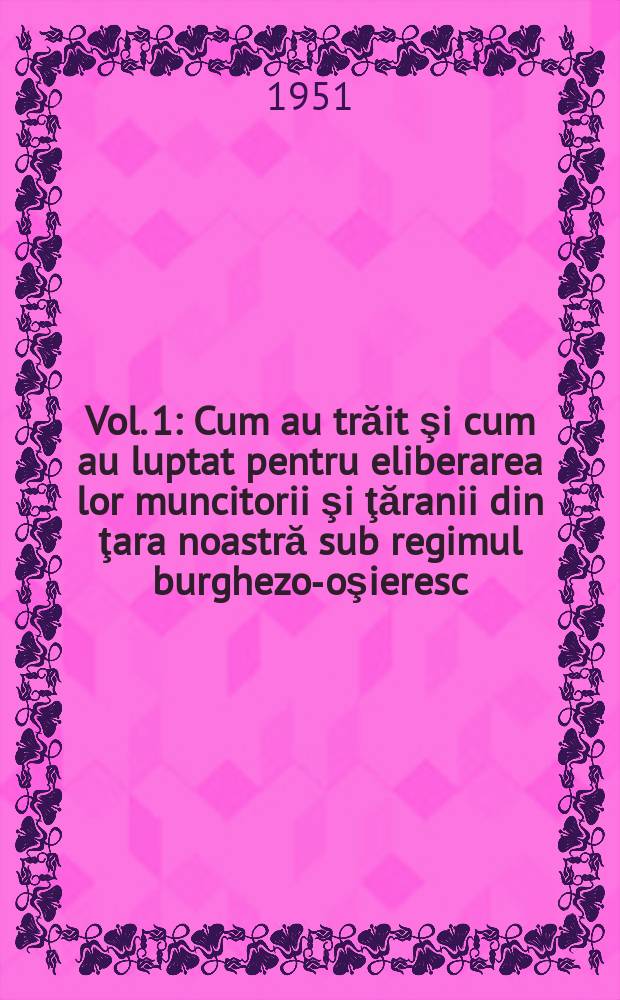 Vol. 1 : Cum au trăit şi cum au luptat pentru eliberarea lor muncitorii şi ţăranii din ţara noastră sub regimul burghezo -moşieresc ; Eliberarea ţării noastre de către glorioasa Armată sovietică, ajutorul multilateral acordat de Uniunea Sovietică poporului nostru muncitor ; Agricultura colhoznică, cea mai &icirc;naintată agricultură din lume ; Lupta pentru constuirea bazelor economice ale socialismului &icirc;n RPR ; Ce-a dat regimul de democraţie populară ţărănimii muncitoare din ţara noastră
