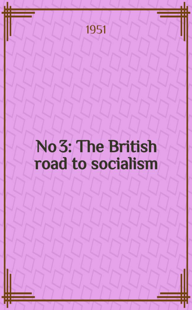 No 3 : The British road to socialism