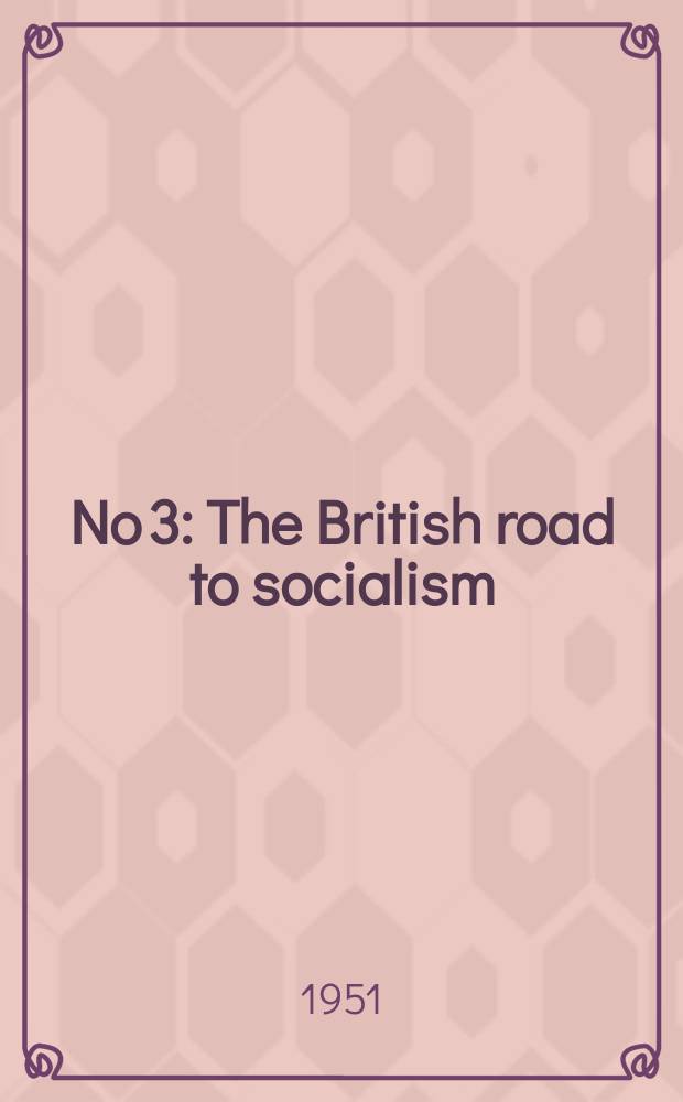 No 3 : The British road to socialism