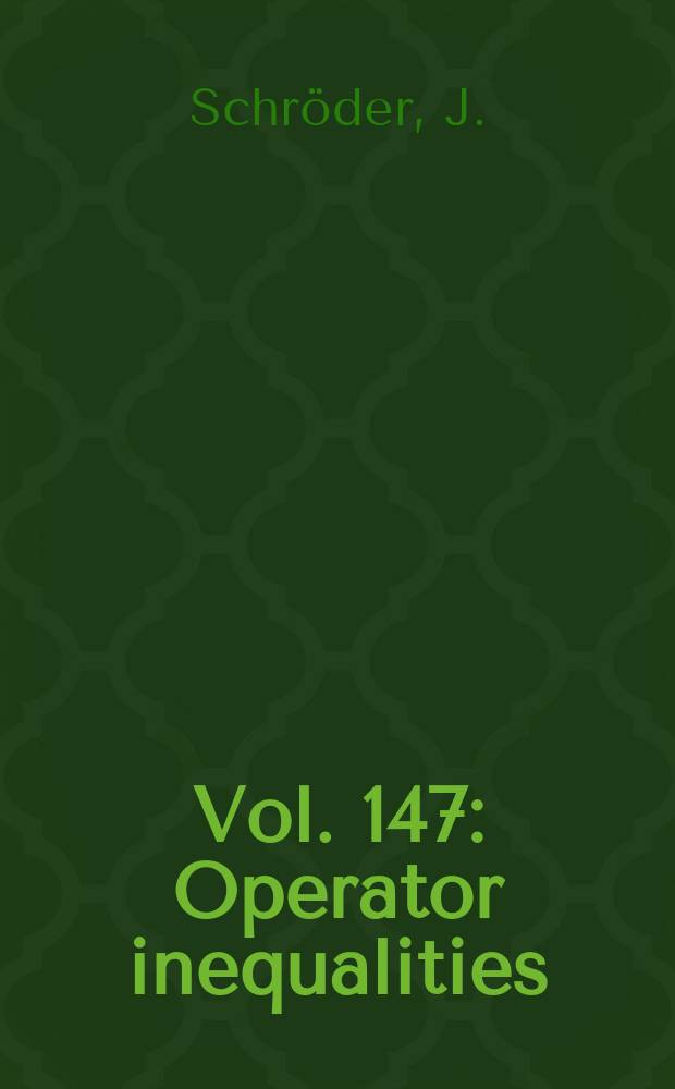 Vol. 147 : Operator inequalities