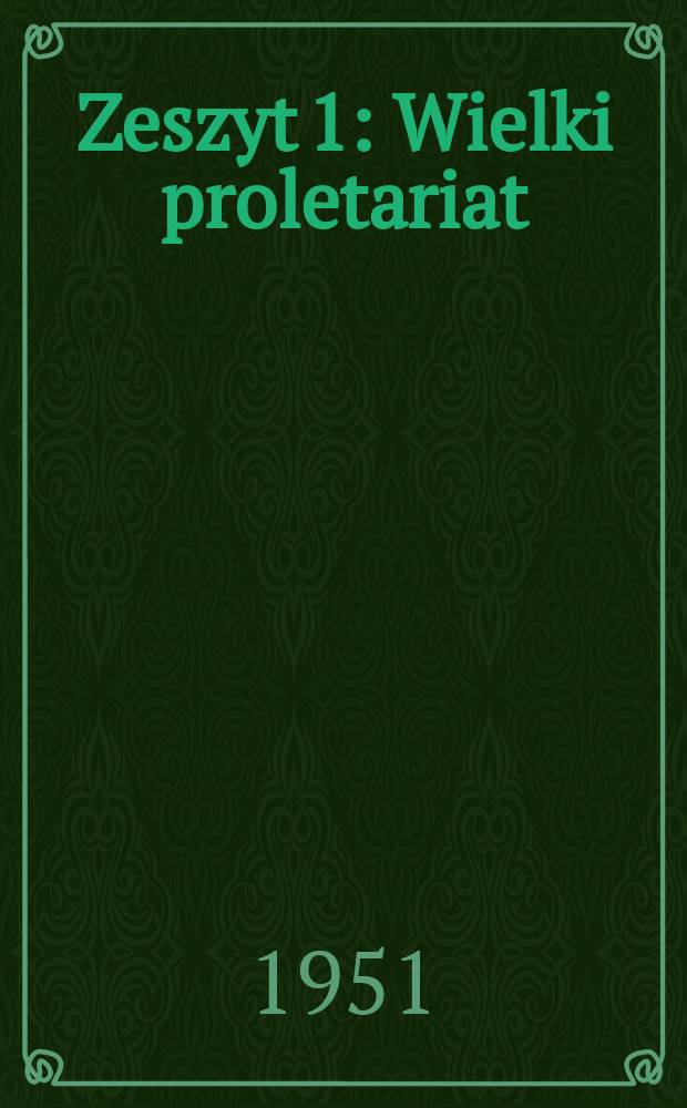Zeszyt 1 : Wielki proletariat