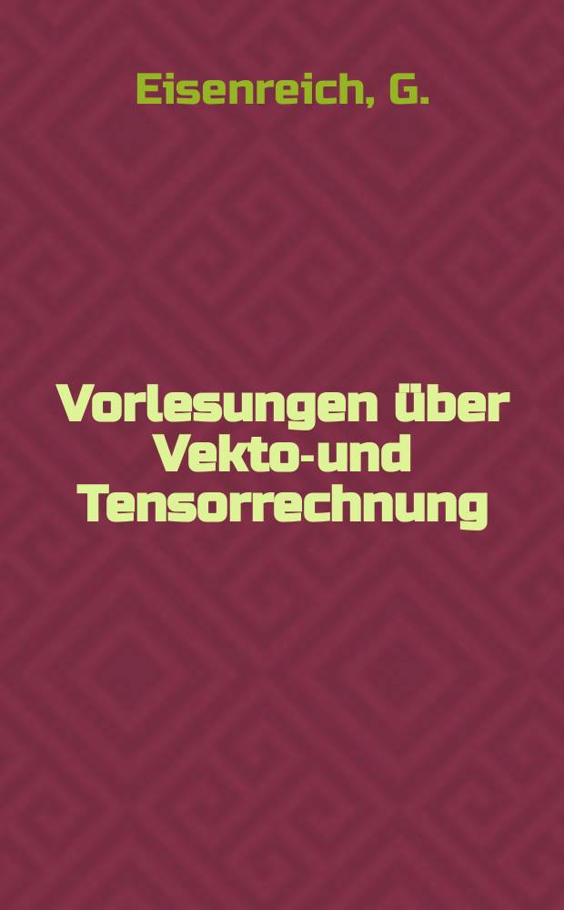 48 : Vorlesungen über Vektor- und Tensorrechnung