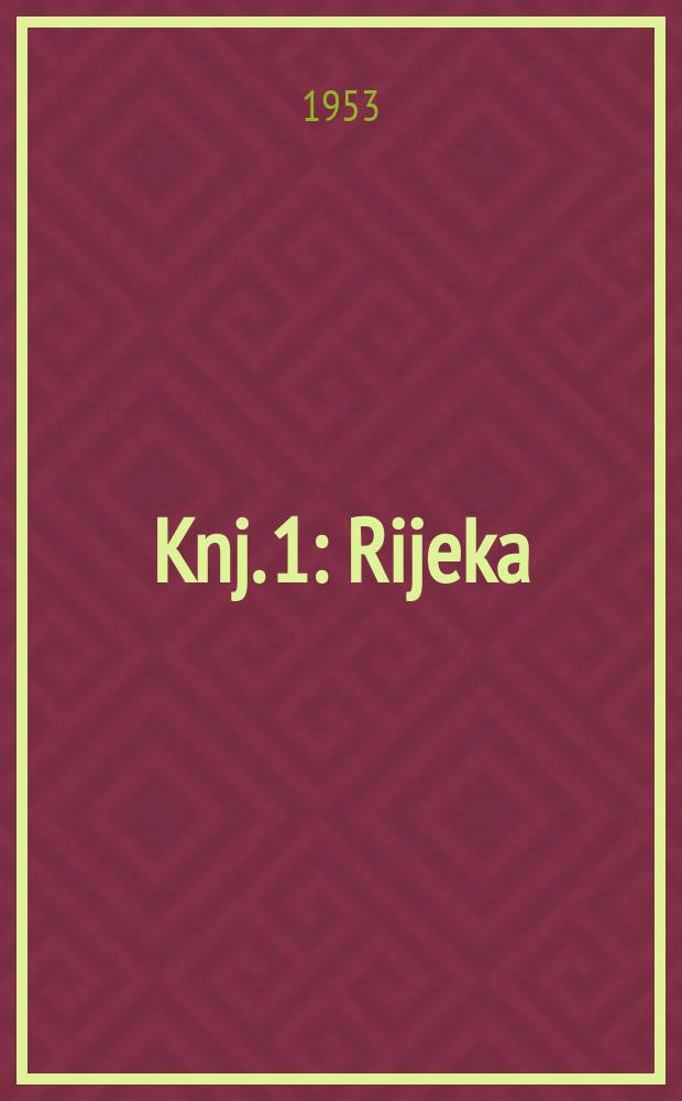 Knj. 1 : Rijeka