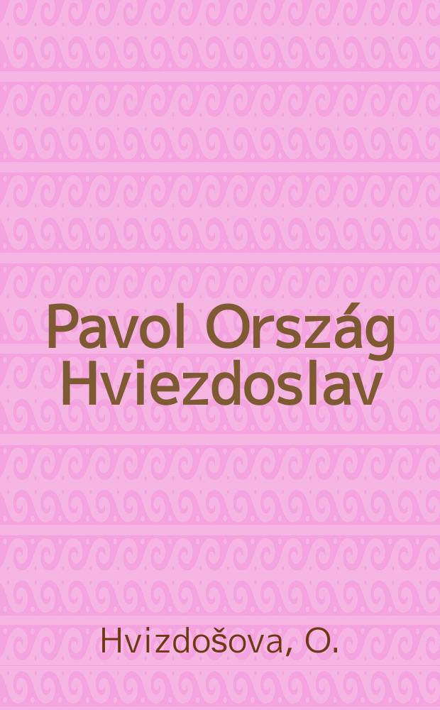 1 : Pavol Ország Hviezdoslav