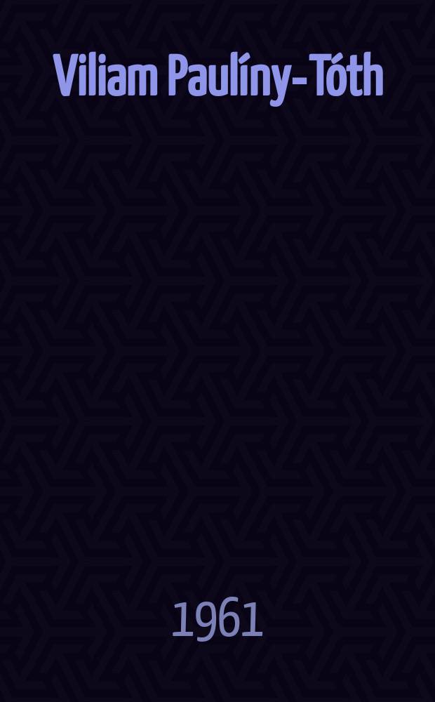 4 : Viliam Paul&iacute;ny-T&oacute;th