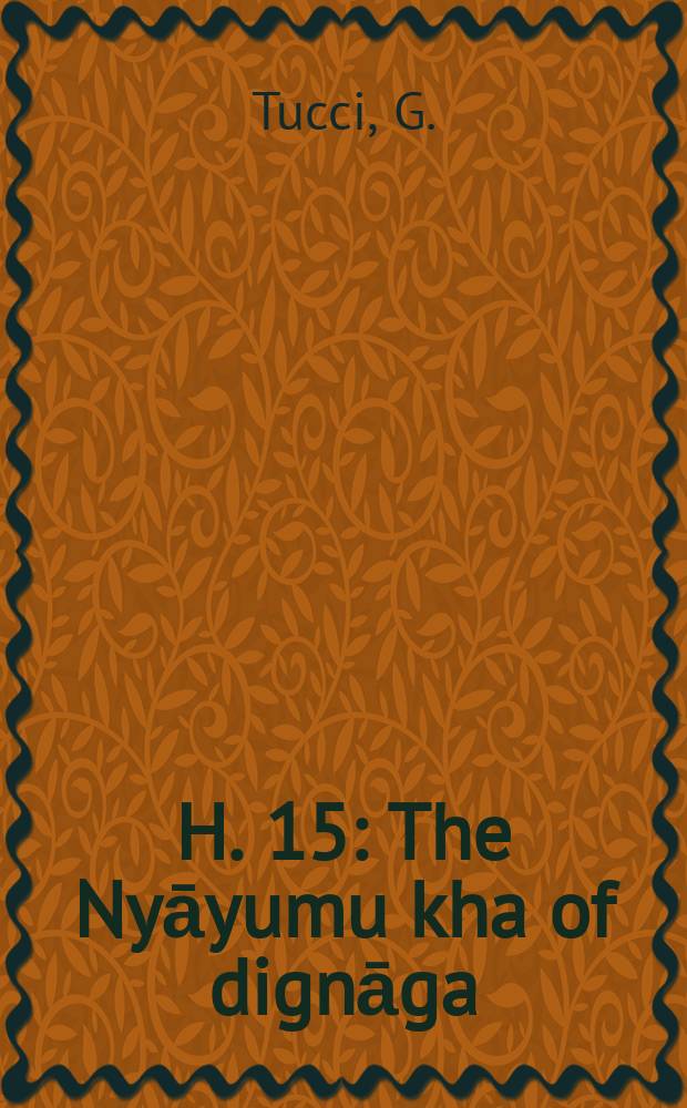 H. 15 : The Nyāyumu kha of dignāga
