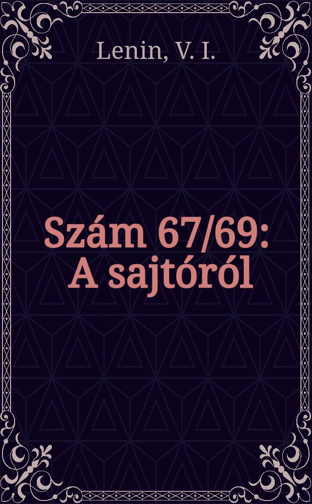 Szám 67/69 : A sajtóról