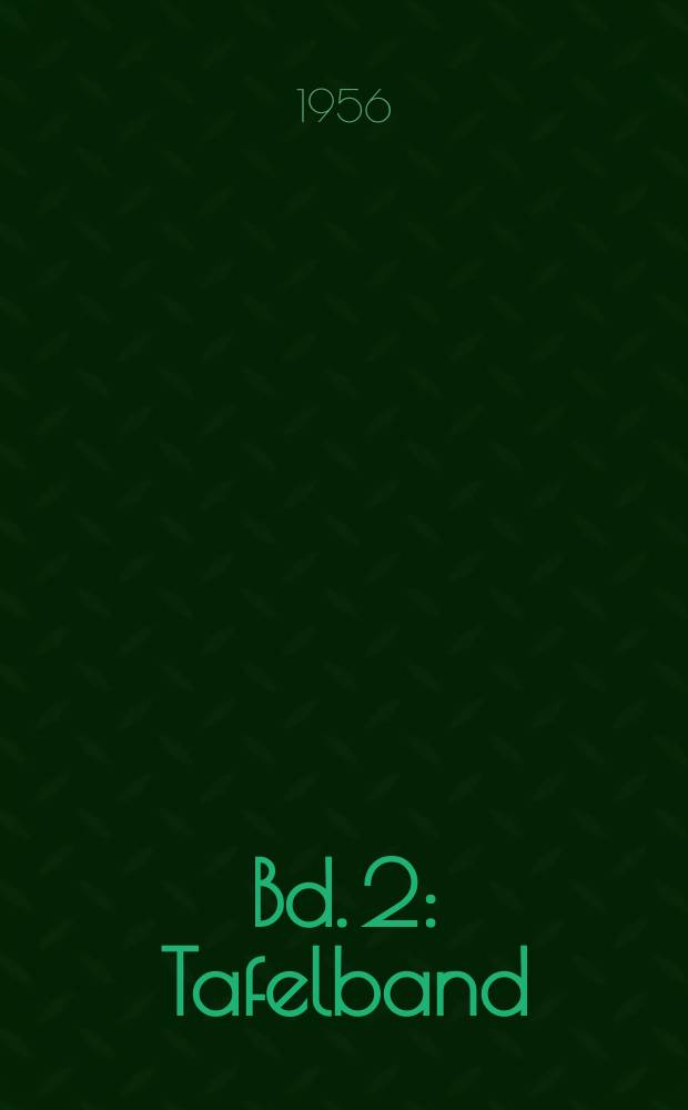 Bd. 2 : Tafelband
