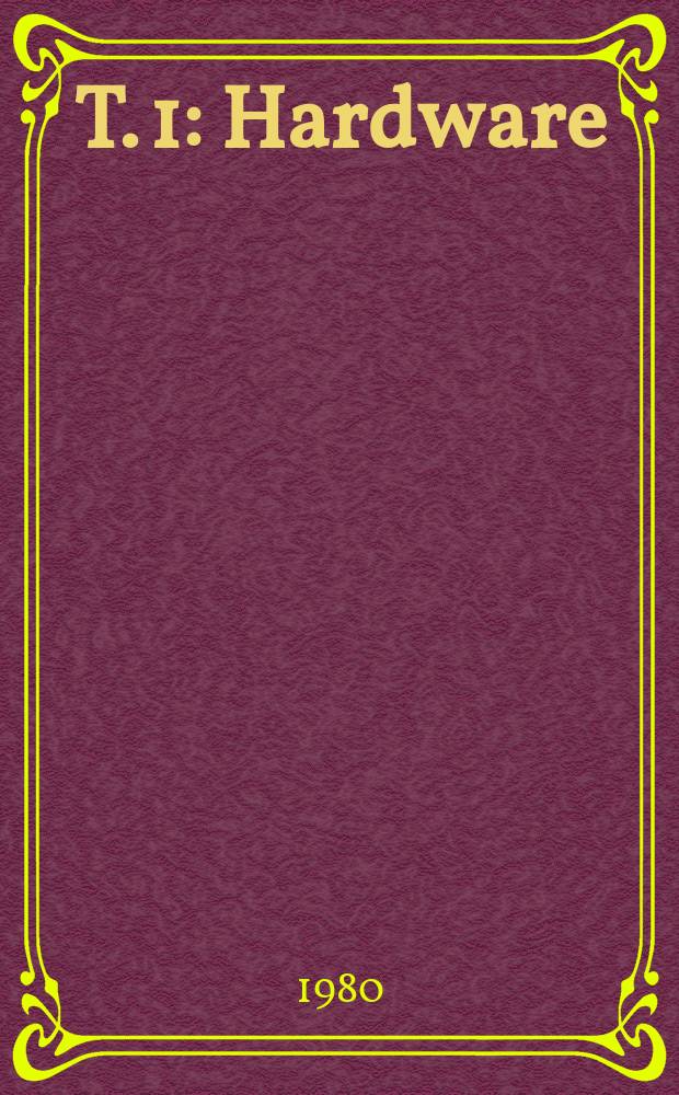 T. 1 : Hardware