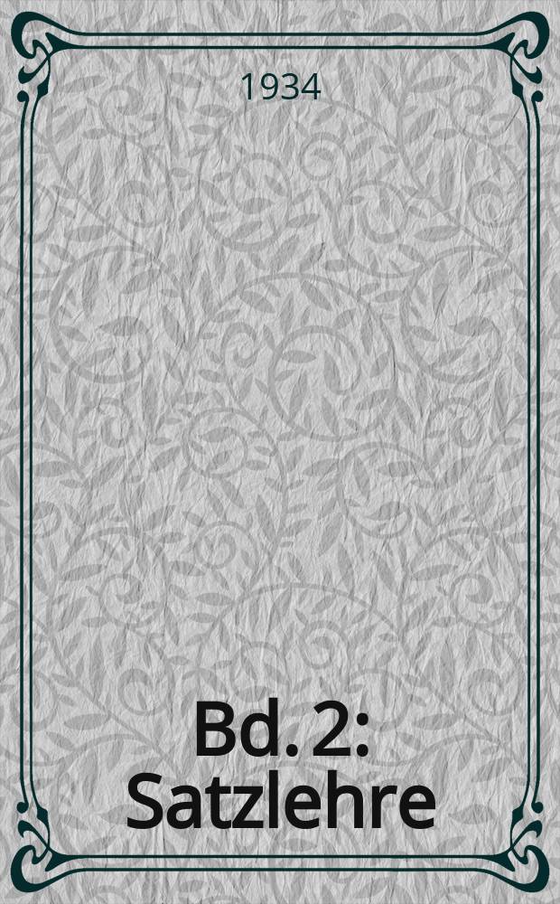 Bd. 2 : Satzlehre